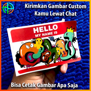 (isi 18 lembar) Cetak Gambarmu Sticker Hello My Name Is Custom gambar  sticker graffiti custom sticker graffiti Stiker Slap