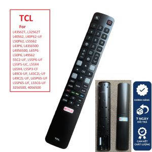 Remote điều khiển tivi TCL Smart CHÍNH HÃNG hàng mới 100% các dòng L43P65-UF L43P6 L65P6 L50P6 L49S62 55C2-UF L55P6-UF L55P3-CF L40S62