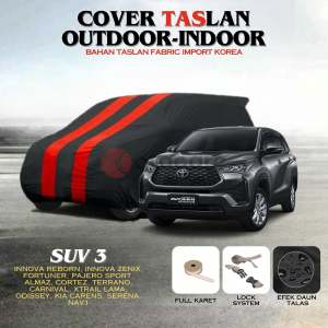 Cover Mobil Taslan INNOVA REBORN FORTUNER INNOVA ZENIX PAJERO SPORT ALMAZ CORTEZ TERRANO CARNIVAL ODISSEY CARENS NAV1 Anti Panas Anti UV sinar Matahari Waterproof Aman dari Debu dan Hujan