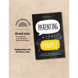 Parenting with Purpose by Nina Garcia