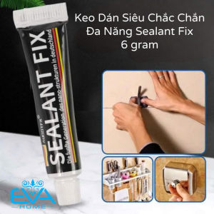 Keo Dán Siêu Chắc Chắn Đa Năng Sealant Fix 6 gram Chống Cháy  Chống Nước  Dán Tốt Mọi Bề Mặt