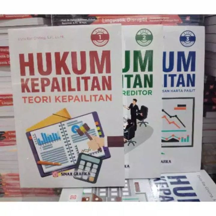 Hukum Kepailitan Buku 1, 2 dan 3 - Elyta Ras Ginting, S.H., LL.M