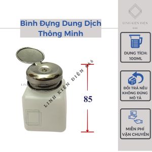 Bình đựng dung dịch 100ml thông minh đẩy dung dịch axeton tẩy rửa bảng mạch BDDD100ML