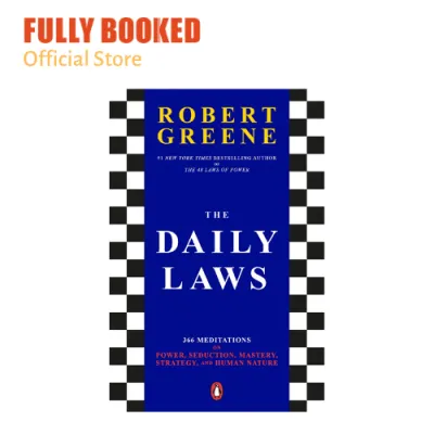 The Daily Laws: 366 Meditations on Power Seduction Mastery Strategy and Human Nature (Paperback)