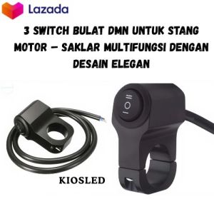 Saklar Klem Stang DMN – 3 Tombol Serbaguna Tahan Lama & Mudah Dipasang