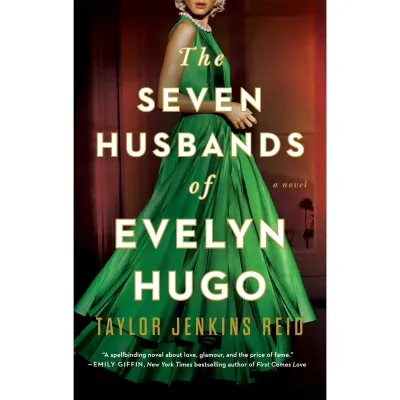 The Seven Husbands of Evelyn Hugo: A Novel