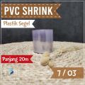Plastik Segel 7 Cm x 20 Meter Plastik PVC Shrink Segel Plastik Segel Botol . Plastik Sealer Botol . PVC Shrink . Stretch Film  . Plastik Shrink. 