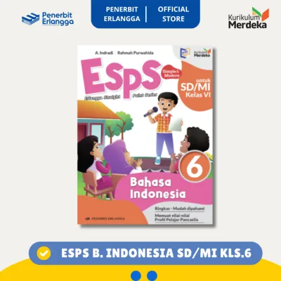 [Erlangga Official] Esps Bahasa Indonesia Sd/Mi Kelas 6 - Kurikulum Merdeka