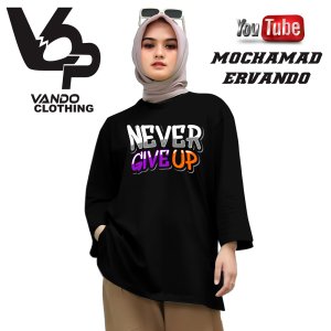 Vando Kaos Lengan Panjang Pria Distro Never Give Up Kata Kata Keren Cotton Combed 30s Kekinian