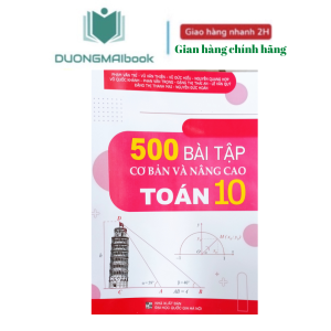 Sách - 500 Bài tập cơ bản và nâng cao Toán 10- Phạm Văn Trí