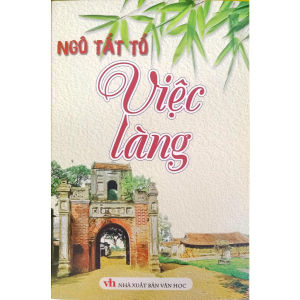 Sách - Việc làng (Ngô Tất Tố ) (ND)
