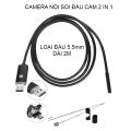 Camera nội soi 5.5mm đầu kết nối 2 trong 1 (hỗ trợ điện thoại Android và máy tính). 