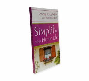 PCBS Simplify Your Hectic Life by Annie Chapman with Maureen Rank