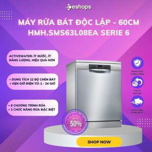 Máy rửa bát Bosch SMS63L08EA 12 Bộ chén bát Châu Âu Hàng chính hãng