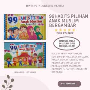 99 Hadist Pilihan Anak Muslim Bergambar Full colour