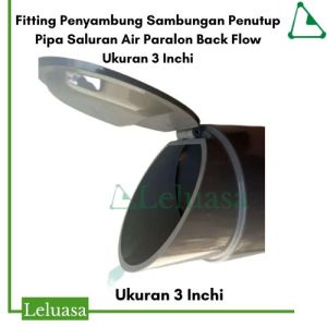 Fitting Penyambung Sambungan Penutup Pipa Saluran Air Paralon Back Flow Ukuran 3 Inchi