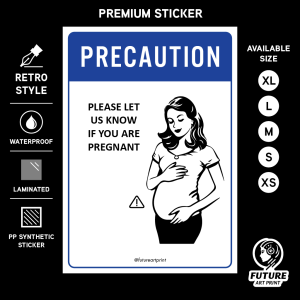 Precaution Please Let Us Know If You Are Pregnant. Warning. Sign Label Notice Signage. Laminated Waterproof Scratch Resistant. Suitable for Indoor and Outdoor.