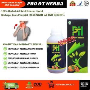 Obat Kelenjar Getah Bening Paling Ampuh Benjolan di Tubuh Anak dan Dewasa Penghancur Kelenjart Getah Bening Tiroid Lipoma PRO DT HERBA 100% Original Herbal Alami