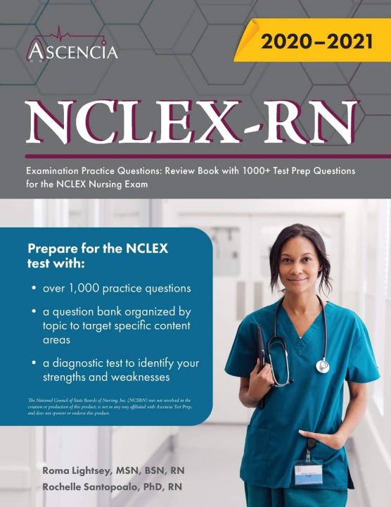 NCLEX-RN Examination Practice Questions: Review Book with 1000+ Test ...