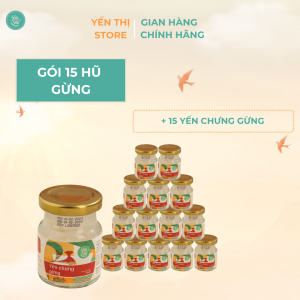 (Tặng muỗng gỗ đơn 450k)Yến Thị -Gói quà tặng cao cấp 15 hũ yến-Yến chưng gừng -yến sào Nha Trang 30% yến hũ 70ml