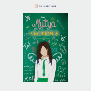 Ang Mutya ng Section E (Part 123) (ORIGINAL) by Eatmore2behappy (PB) Soft Cover Book