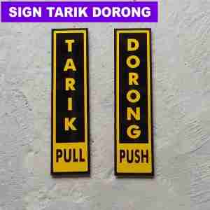 Tarik  Dorong Tanda Pintu Masuk Sign Akrilik