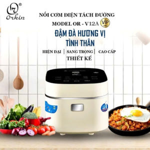 Nồi cơm điện tử nhập khẩu Thái Lan Orkin OR-V12 có chức năng tách đường nấu đa năng hàng chính hãng