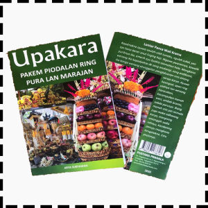Buku Upakara Pakem Piodalan Ring Pura Lan Marajan Agama Hindu Arya Suryawan