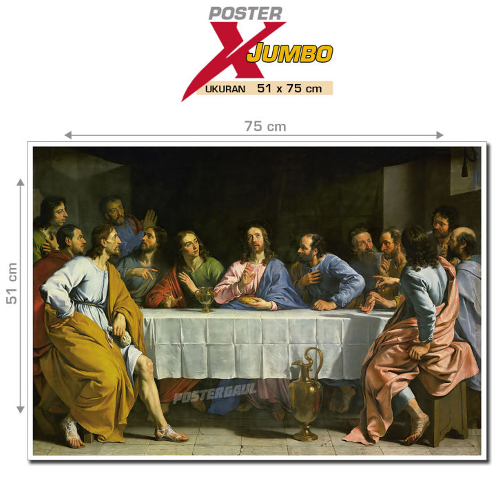 Poster XJumbo REPRODUKSI LUKISAN : THE LAST SUPPER - PERJAMUAN TERAKHIR karya PHILIPPE DE CHAMPAIGNE #XJFJP025 - ukuran 51 x 75 cm