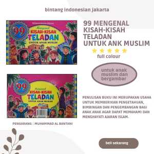 MENGENAL KISAH-KISAH TELADAN UNTUK ANAK-ANAK MUSLIM BERGAMBAR FULL COLOUR