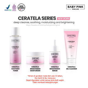 Baby Pink Skincare Ceratela Series Resmi BPOM Paket Skin Berrier (4Pcs) Repair Menenangkan Melembabkan Mencerahkan Kulit Perawatan Wajah Siang dan Malam