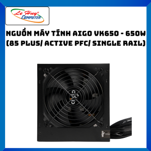 Nguồn máy tính AIGO VK650 - 650W (85 Plus/ Active PFC/ Single Rail) - Hàng Chính Hãng