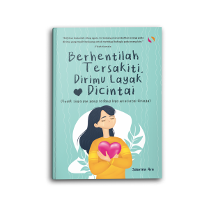 Yanita Buku Motivasi Psikologi Bacaan Berhentilah Tersakiti Dirimu Layak Dicintai Self Improvement Pengembangan Diri Inspirasi Remaja