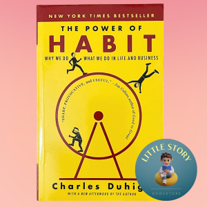 The Power Of Habits Why We Do What We Do in Life and Business by Charles Duhigg