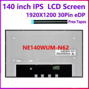 14.0"inch Laptop LCD Screen NE140WUM-N62 E140WUM N62 Display Panel Matrix  IPS 99% sRGB 1920*1200 EDP 30Pin Matrix Display Panel