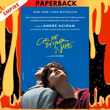Call Me By Your Name by Andre Aciman