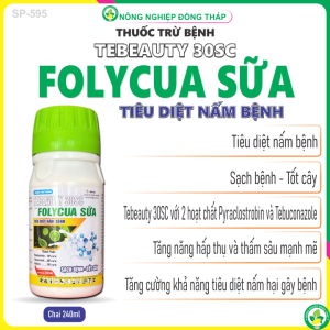 Thuốc Trừ Bệnh TEBEAUTY 30SC Hiệu FOLYCUA SỮA – Tiêu Diệt Nấm Bệnh Sạch Bệnh Tốt Cây (Chai 240ml)