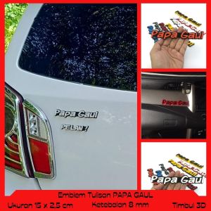 EMBLEM TULISAN PAPA GAUL EKSTERIOR MOBIL MOTOR VARIASI TIMBUL 3D BAHAN FIBERGLASS