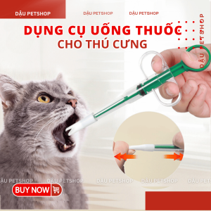 Dụng Cụ Hỗ Trợ Uống Thuốc Cho Chó Mèo