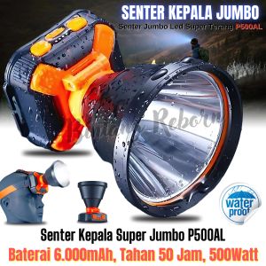 Senter Kepala Super Terang PROBEST P500AL / Senter Led Jumbo 500 Watt / Senter Kepala 500 Watt Super Terang / Senter Kepala Anti Air / HeadLamp Super Terang / HeadLamp 500 Watt / Senter Kepala Jumbo PROBEST ~ BRO