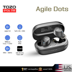 [ประกันศูนย์ไทย] TOZO Agile Dots หูฟังบลูทูธ In-Ear หนักเพียง 3.7 กรัม IPX5 Bluetooth 5.3 หูฟังฟังบลูทูธ