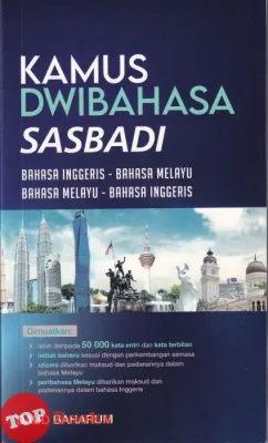 [TOPBOOKS Sasbadi] Kamus Dwibahasa Sasbadi (Bahasa Inggeris-Bahasa Melayu / Bahasa Melayu-Bahasa Inggeris)