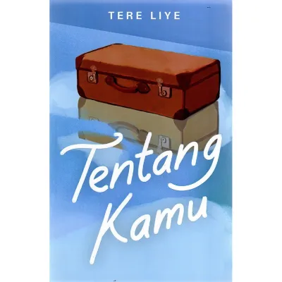 Novel - Tentang Kamu - Tere Liye