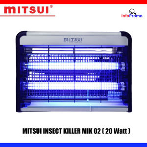 Insect killer Mitsui MIK 02 20 Watt Perangkap Serangga/Nyamuk UV Lights Original