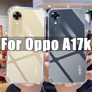 เคสโทรศัพท์แบบใสสำหรับ OPPO A17k TPU เคสโปร่งใสสำหรับ OPPO A 17 K 17 K A17 6.56 "CPH2471กันกระแทกป้องกันรอยขีดข่วน