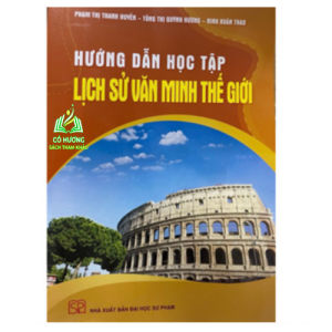 Sách - Hướng dẫn học tập Lịch sử văn minh thế giới
