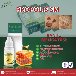 PROPOLIS SM - Obat Kutil Kelamin Daging Tumbuh Acrochordon Skin Tag DLL ORIGINAL 100%