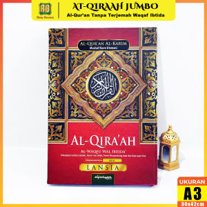 Al Quran Besar 30 Juz Jumbo Al Qiraah Jumbo A3 Untuk Lansia Alquran Non Terjemahan Waqaf Ibtida