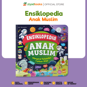 Ensiklopedia Anak Muslim - Buku Anak 4+ Pengetahuan Alam Berbasis Islam