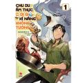 Truyện tranh - Chu du ẩm thực tại Dị giới với kĩ năng không tưởng - Tập 1 2 3 4. 
